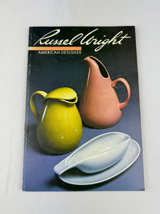1983 Russel Wright: American Designer