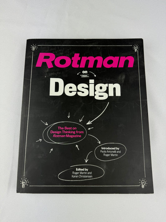 Rotman on Design: The Best on Design Thinking from Rotman Magazine