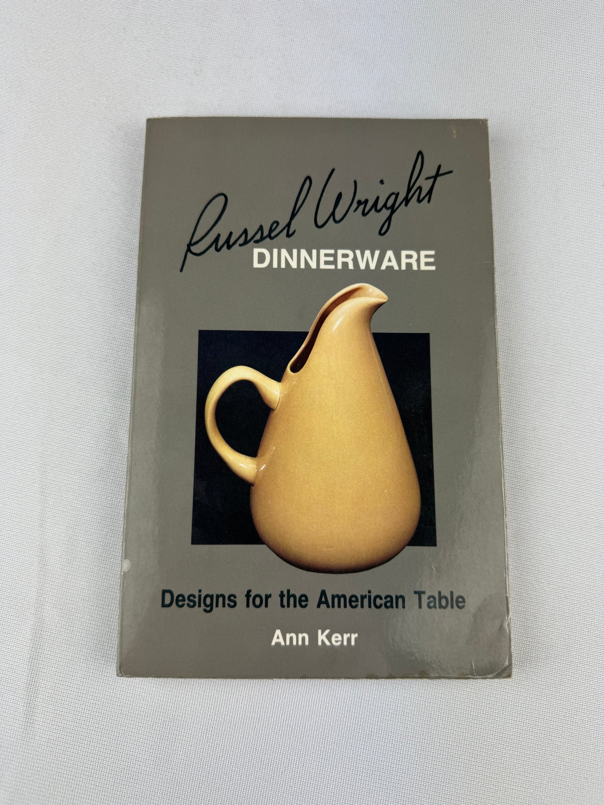 1985 Russell Wright Dinnerware: Designs for the American Table